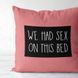 Декоративна подушка з габардину з принтом &laquo;We had sex on this bed&raquo;, 50&times;50 см 5P_19L008 фото 3