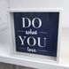 Дерев&rsquo;яна скарбничка для грошей: &laquo;Do what you love&raquo;, 22&times;22&times;5 см KOP_24B004 фото 1