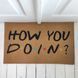 Придверний килимок з принтом з принтом &laquo;How you doin? (Friends)&raquo; з декоративним друком, 45&times;75&times;0.4 см KOV_24L001 фото 1