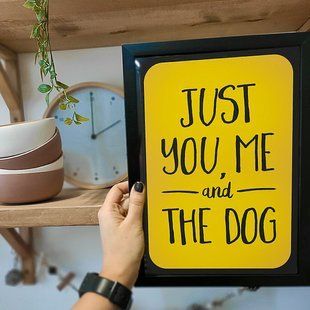 Постер у рамці A3 з написом &laquo;Just you, me and the dog&raquo;, 30&times;42 см MT3_21L016_BL фото