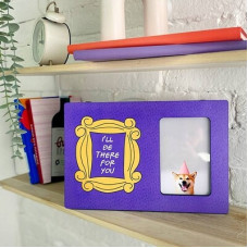 Рамка для фото I'll be there for you