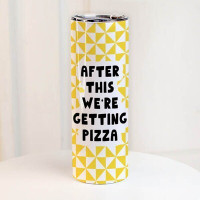 Термочашка з принтом After this we're getting pizza