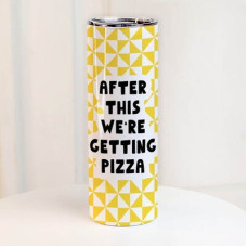 Термочашка з принтом After this we're getting pizza